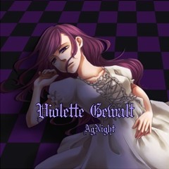 Violette Gewalt【第10回無名戦】