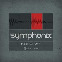 Symphonix - Keep It Off Single Teaser