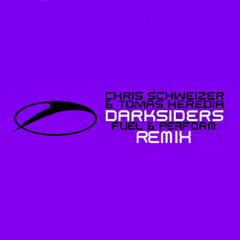 Chris Schweizer & Tomas Heredia - Darksiders (Fuel & Perform Remix)
