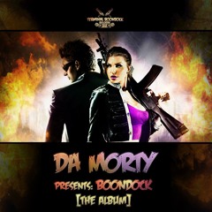 Da Morty Presents Boondock [The Album] Teaser