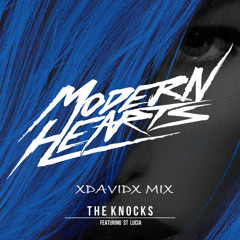 The Knocks Ft St. Lucia - Modern Hearts XDAVIDX Mix
