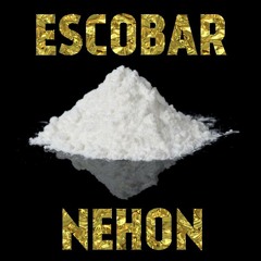 NEHON - ESCOBAR (ORIGINAL MIX) [FREE DOWNLOAD]