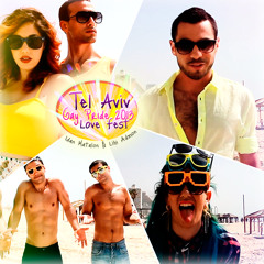 Idan Matalon & Lihi Admon - Tel Aviv Love Fest 2013