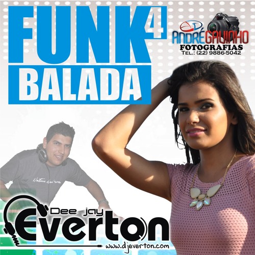 SET ESPECIAL - FUNK BALADA 04 - DJ ÉVERTON #oagitodeverdade