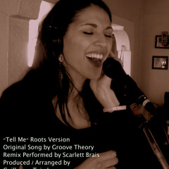 "Tell Me" Roots Version (Performed by Scarlett Brais/Produced by Guillermo Tejeda/AdejetMusic2013©)