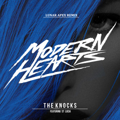 The Knocks - Modern Hearts (Lunar Apex Remix)