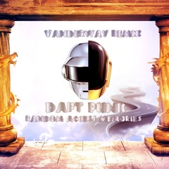 Daft Punk - Random Access Memories (Vanderway Remix)
