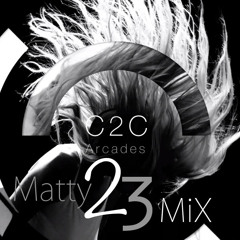 C2C-Arcades (Matty 23MiX)