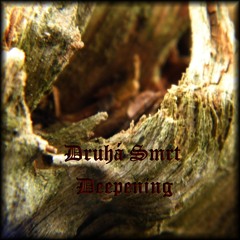 Druhá Smrt - Deepening