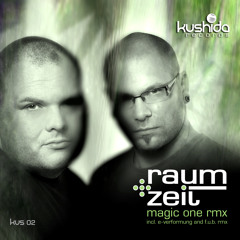 Raum+Zeit - Magic One (Raum+Zeit RMX)