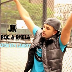 Roc-A-Khela ft JK - Chooteh Laarey (Desi Hip Hop Mix)