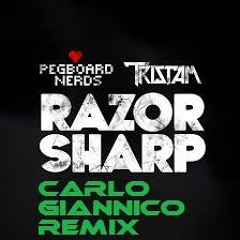 Pegboard Nerds & Tristam - Razor Sharp (Carlo Giannico Remix)