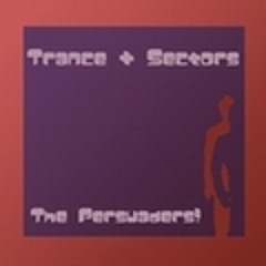 Trance Sectors - The Persuaders (Original Mix)