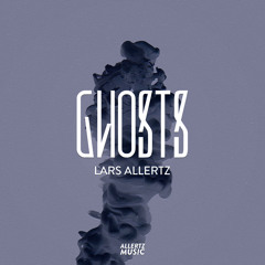 Ghosts - Lars Allertz (Preview) [Out now]