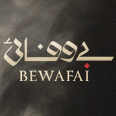 Bewafai (OST) - Sohail Haider - 2013