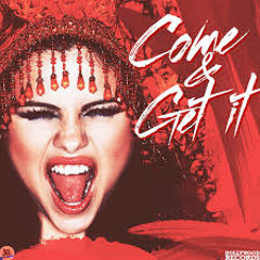 (( BOOTLEG DJ PIXON )) Selena Gomez - Come And Get It
