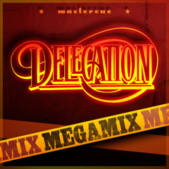Delegation Megamix