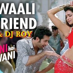 DJ RYK & DJ ROY - Dilli Waali Girlfriend (Private Edit Mix)