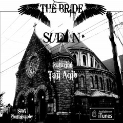 The Bride ft Taji Aqib prod by Taji Aqib & Sudan(Guitar)