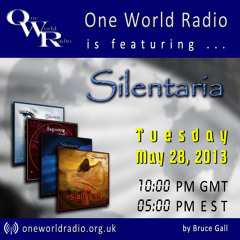 Silentaria on One World Radio - May 28, 2013
