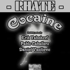 Rhate - Cocaine EP [4 Track Mix] OUT NOW!