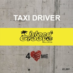 Taxi Driver - For Me (Ezequiel Asencio Remix) (Snippet)