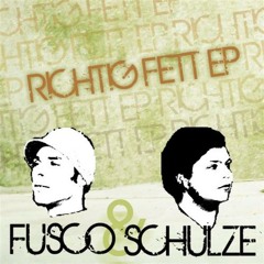 Fusco & Schulze - Richtig Fett