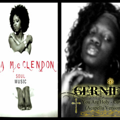 You Are Holy - Lisa McClendon (Acapella Cover by @GERNiEB)