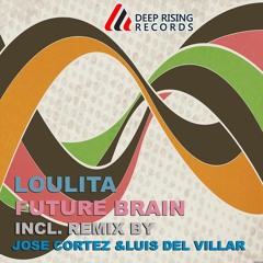 Future Brain (Radio Mix)- Loulita