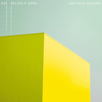No Middle Name - Another Season