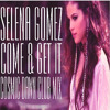 Selena Gomez - Come and Get It (Cosmic Dawn Club Mix) (Free Download Link)