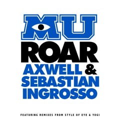 Axwell & Sebastian Ingrosso - Roar (Extended Mix)