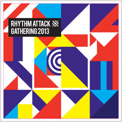 RHYTHM ATTACK GATHERING 2013 Limited Album Preview