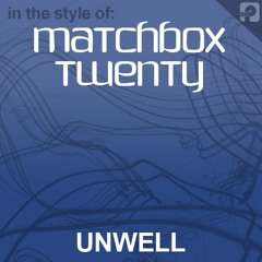 Unwell (Matchbox 20 Cover)