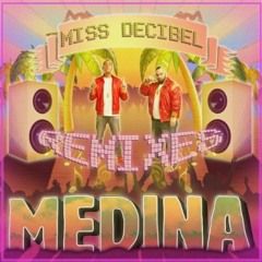Medina - Miss Decibel (Adam Rickfors & Bartosz Brenes Remix) preview