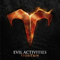 Evil Activities - Step up (2008)