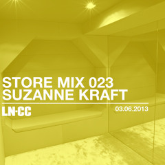LN-CC Store Mix 023 - Suzanne Kraft