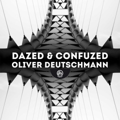 Oliver Deutschmann - Confuzed (Soma 367d)