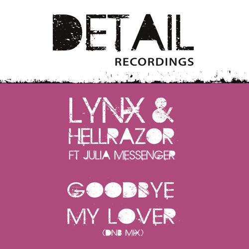 GOODBYE LOVER Lynx & Hellrazor Ft Julia Messenger
