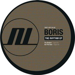 Boris - The Rhythm (Original Mix) [Night Light Records]