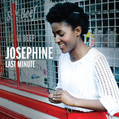 Josephine - Last Minute