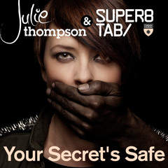 TEASER Julie Thompson with Super8 & Tab - Your Secret's Safe (Original Mix)