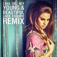 Lana Del Rey - Young & Beautiful (Jack Esquire Remix)