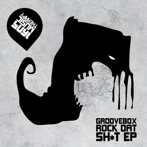 Groovebox - Rock Dat Sh*t EP