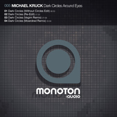 MNTN005 - Michael Kruck - Dark Circles (Without Circles Edit)