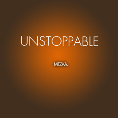 unstoppable