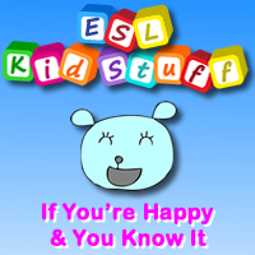 If You’re Happy and You Know It