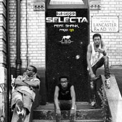 Selecta (Feat. Shank) [Prod. GB]