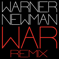 Warner Newman - War WhiteN3rd Remix