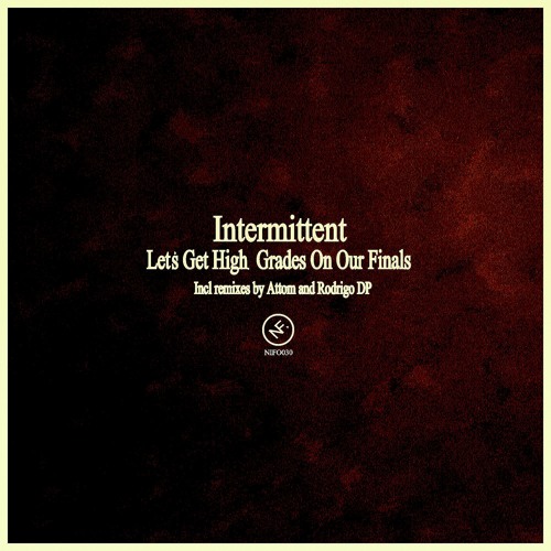 Intermittent - Vandalism (Original Mix) [Ninefont Music]